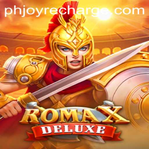 Discovering RomaXDeluxe: A Comprehensive Guide to Gameplay and PHJOY Recharge